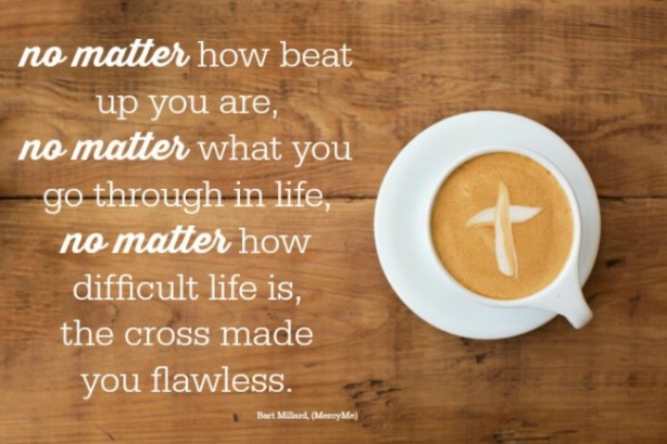 the-cross-made-you-flawless1